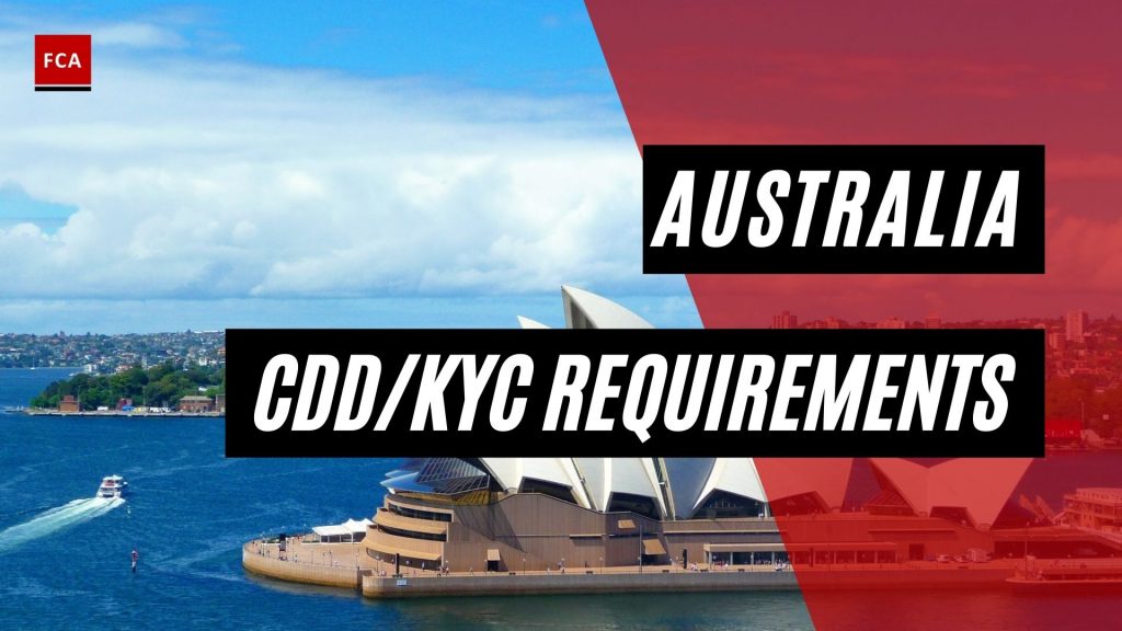 Overview Of Key Regulation And CDD And KYC Requirements In Australia - Featured Image