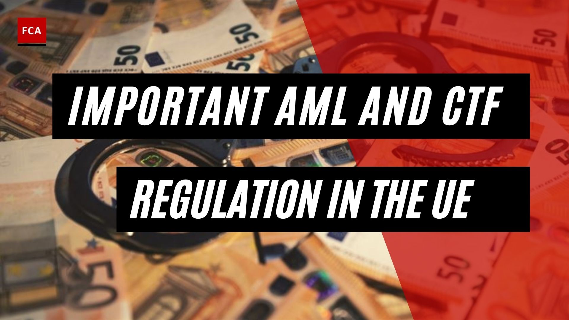 Important AML And CTF Regulation In The EU