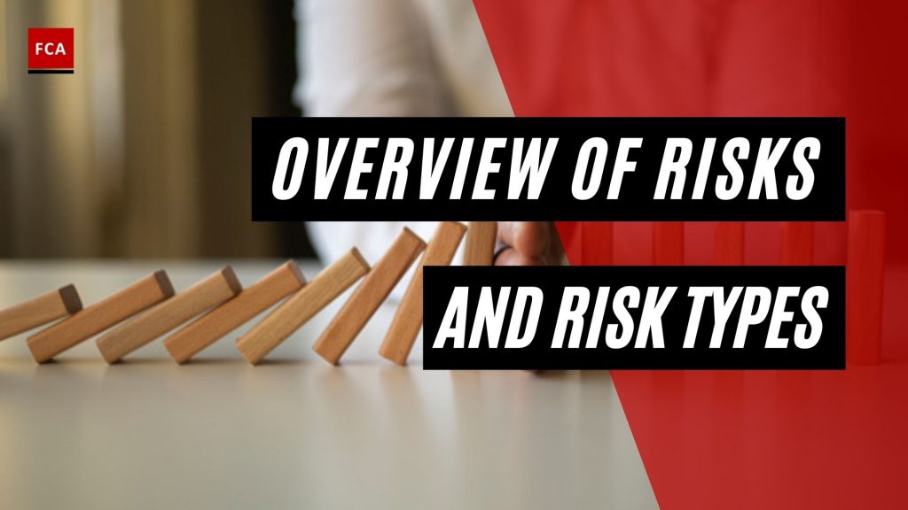 Overview Of Risks And Risk Types