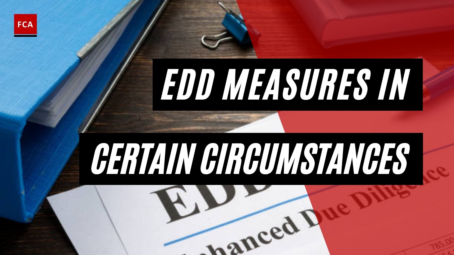 EDD Measures In Certain Circumstances
