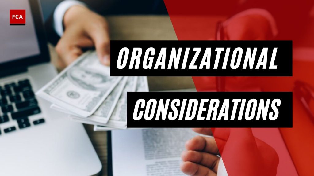 Organizational Considerations