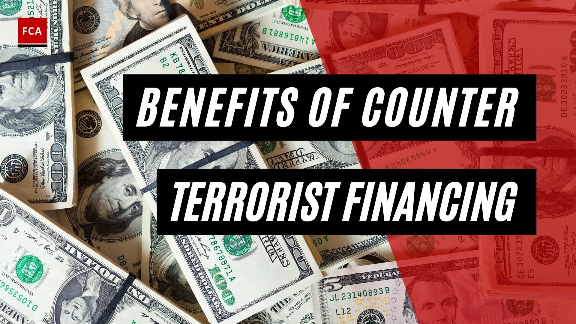 Benefits Of Counter Terrorist Financing