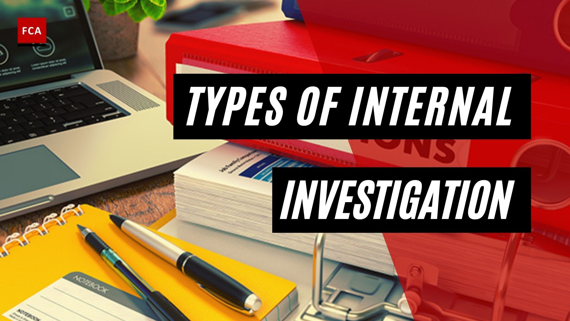 Types Of Internal Investigation