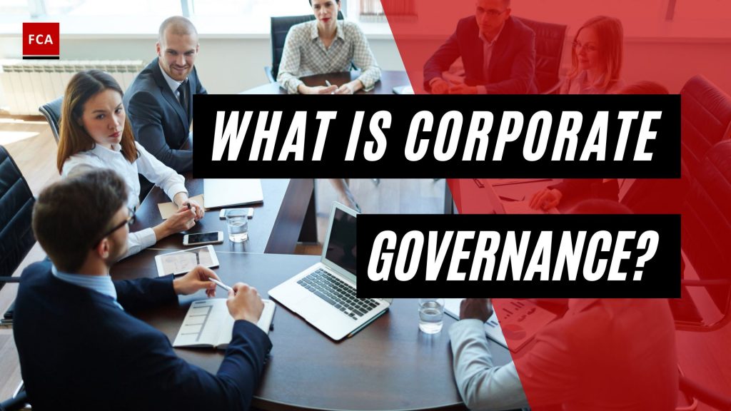 What Is Corporate Governance?