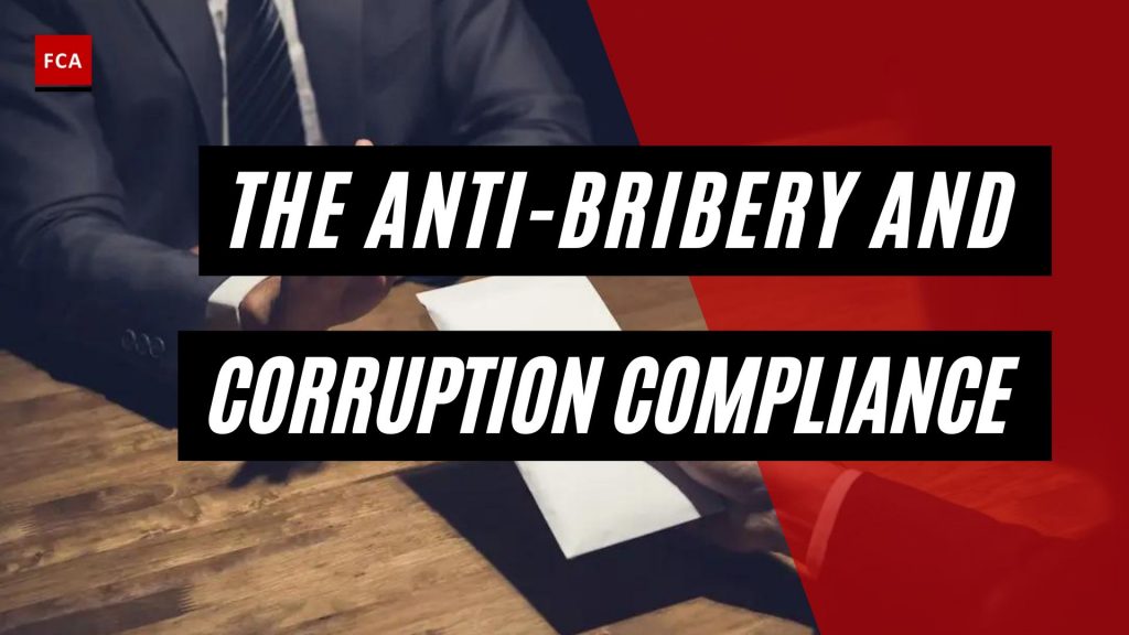 The Anti-Bribery And Corruption