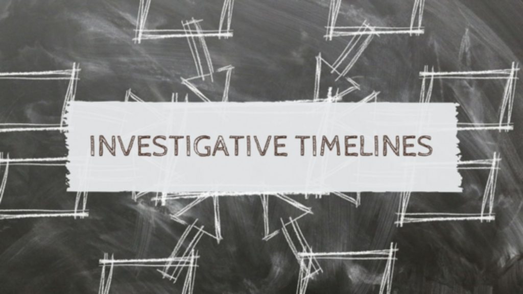 Establish The Investigation's Timeline