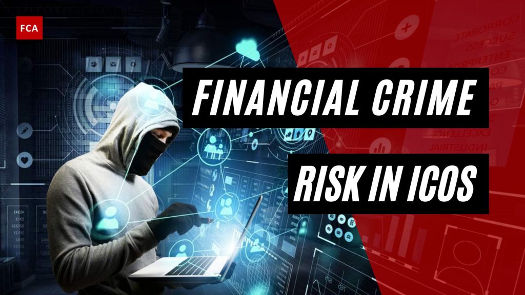Financial Crime Risk In ICOs