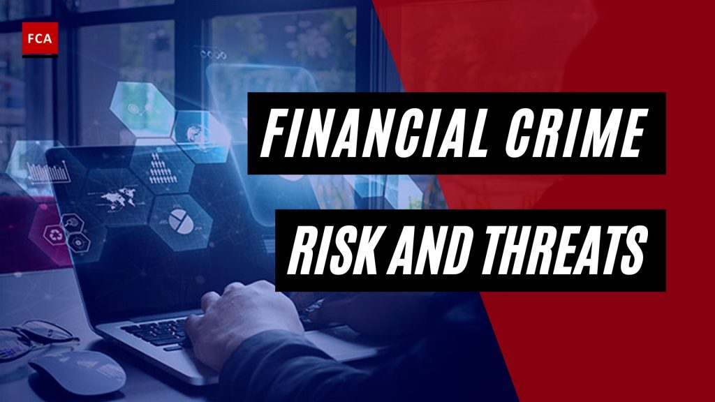 Financial Crime Risk and Threats