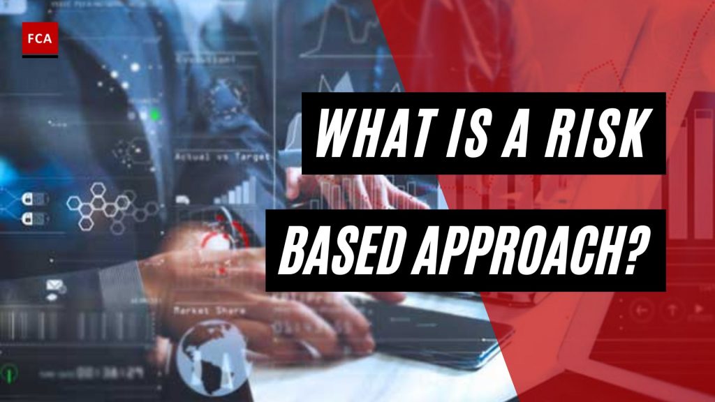What Is A Risk Based Approach?