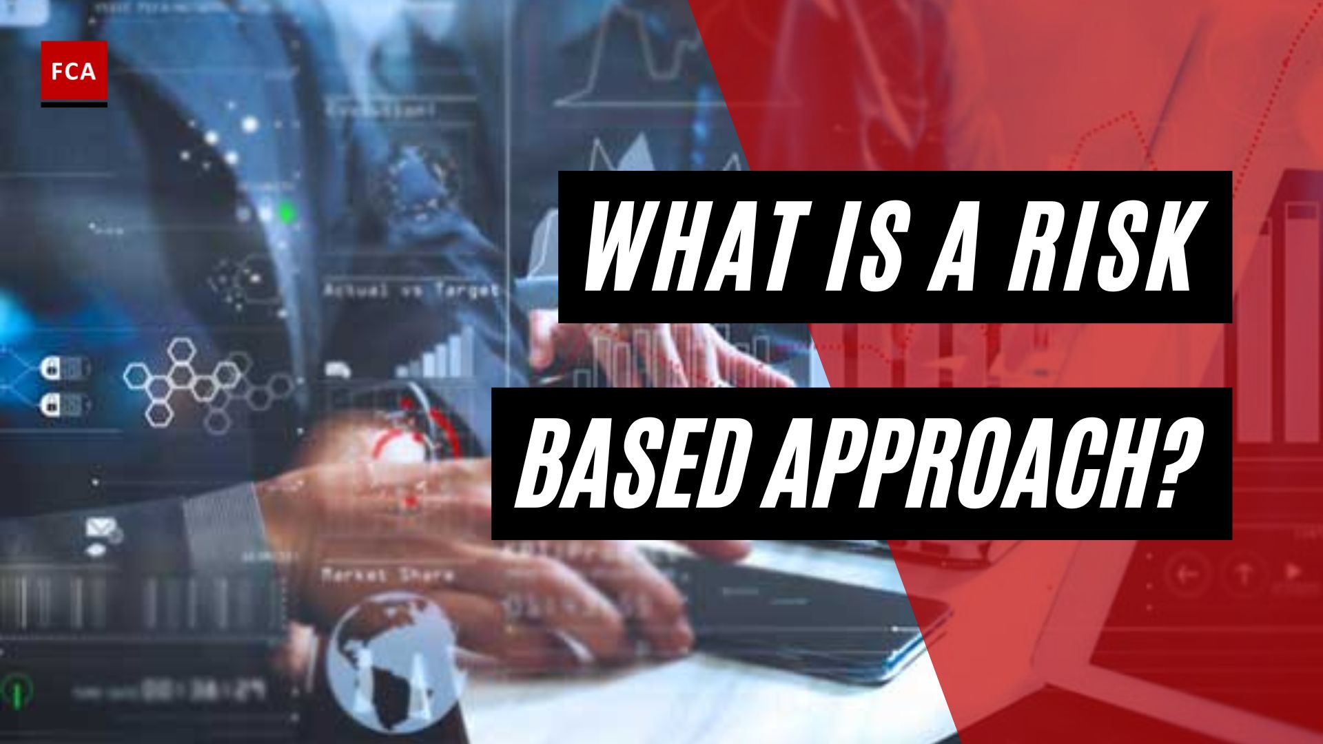 What Is A Risk Based Approach?