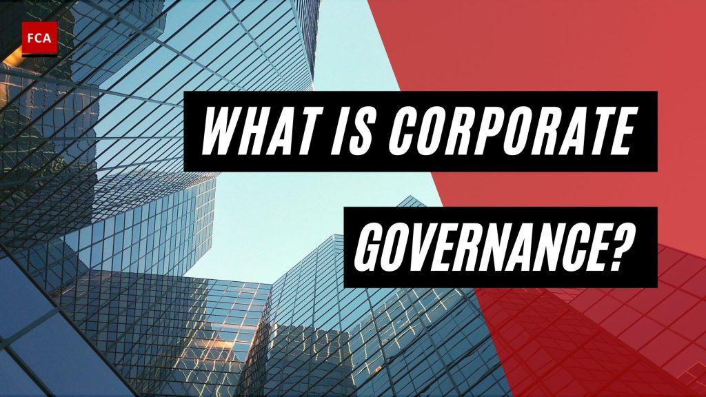 What is Corporate Governance?