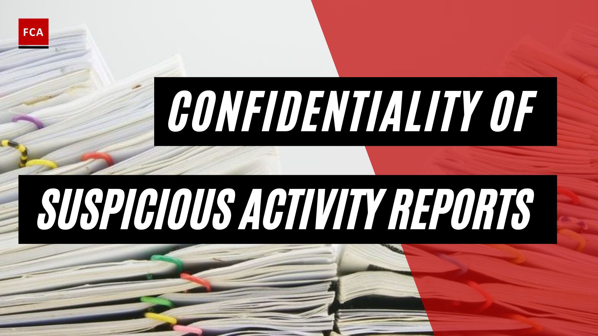Confidentiality of Suspicious Activity Reports