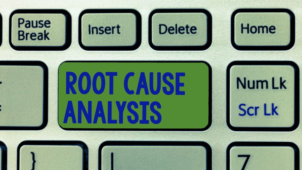 Root Cause Analysis