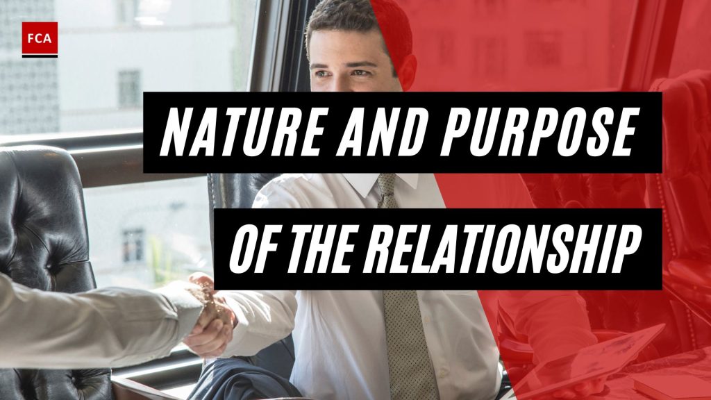 Nature and Purpose of the Relationship