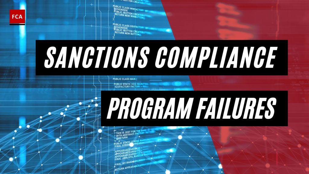 Sanctions Compliance Program Failures