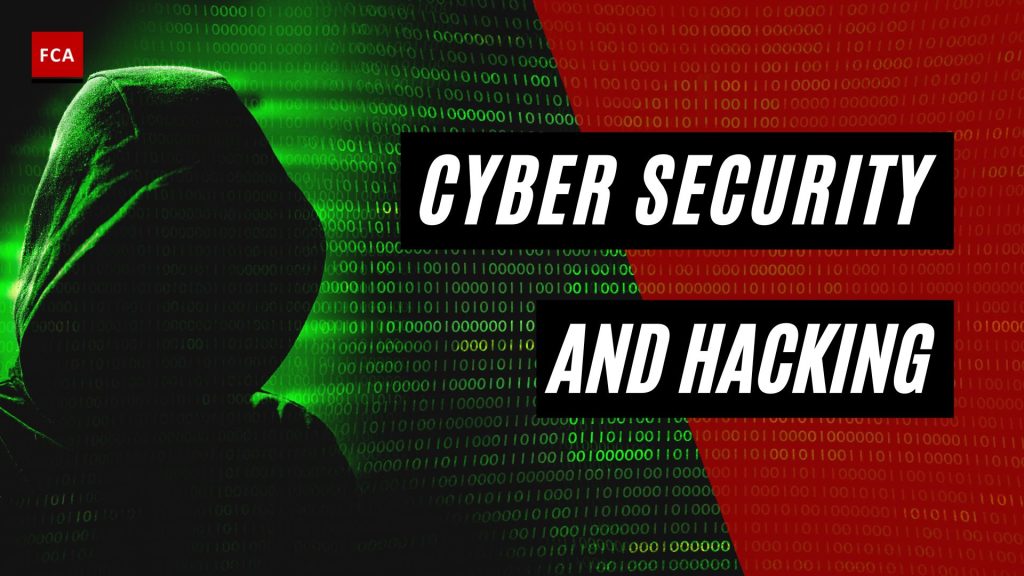 Cyber Security and Hacking