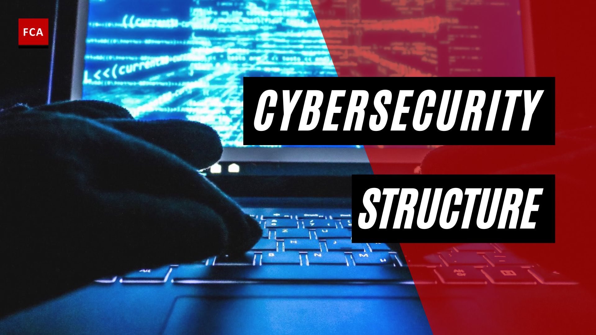 Cybersecurity Structure