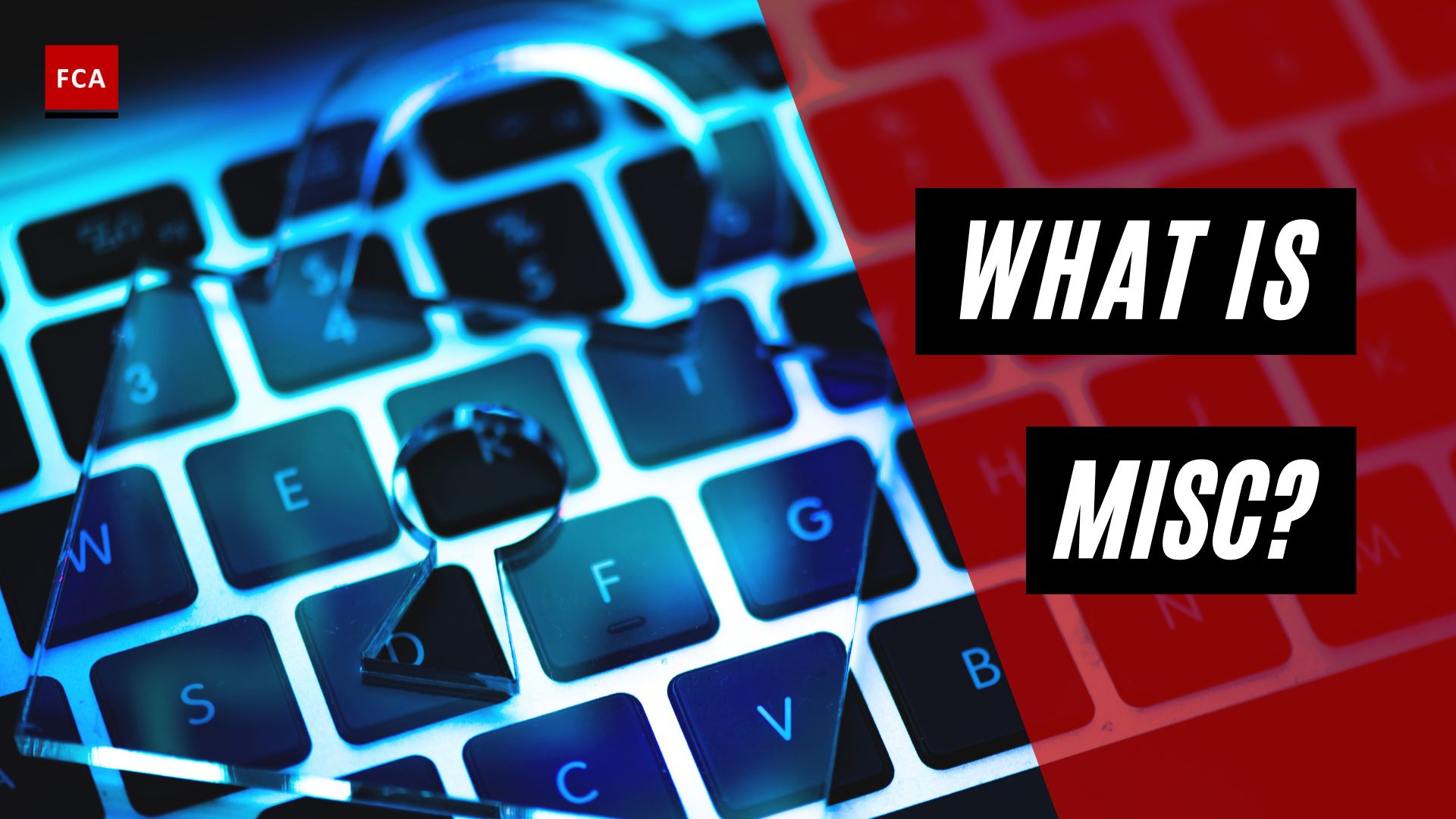 What is MISC?