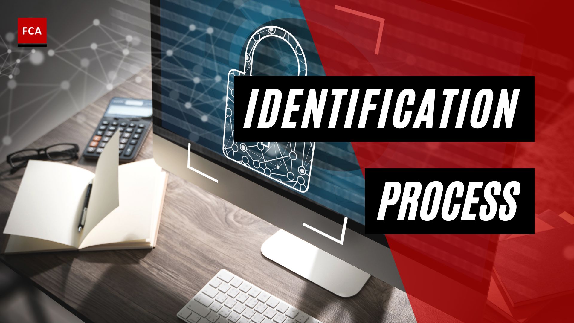 Identification Process