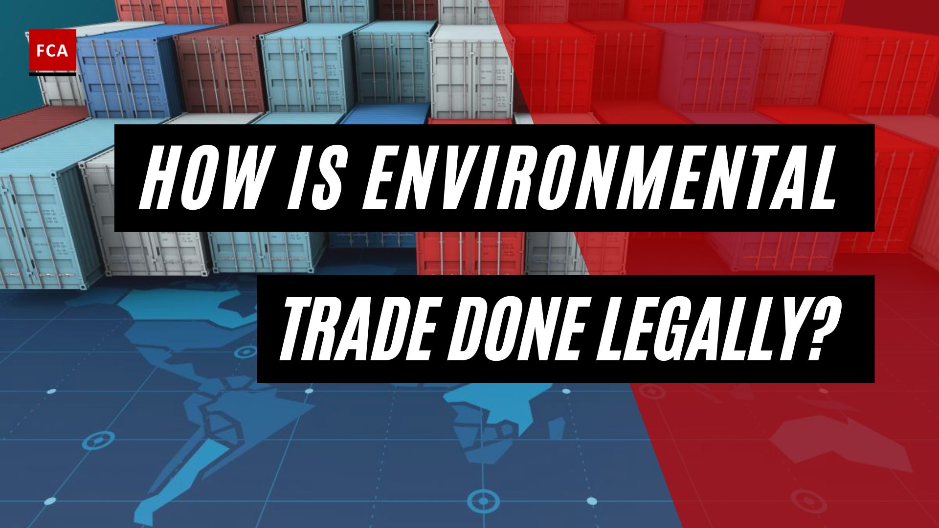 How is Environmental Trade Done Legally?