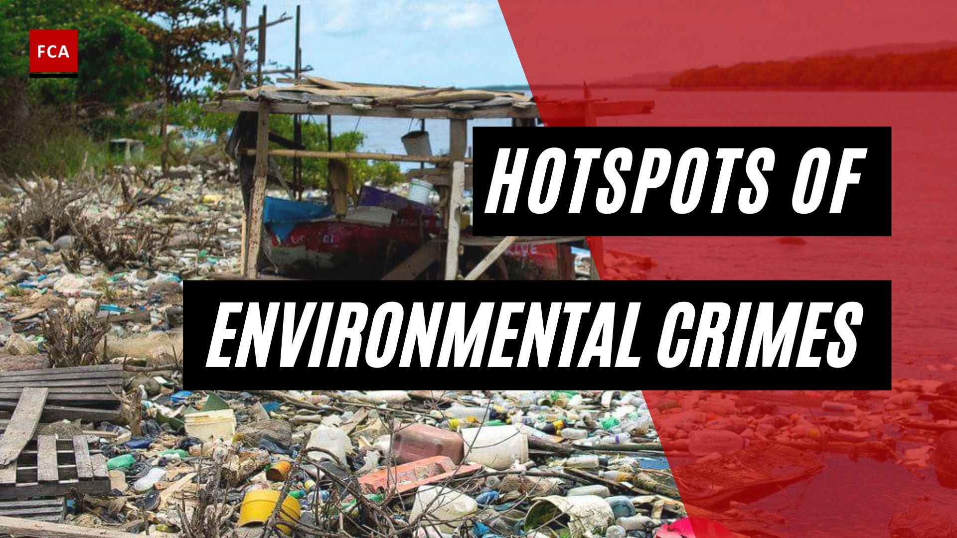 Hotspots of Environmental Crimes