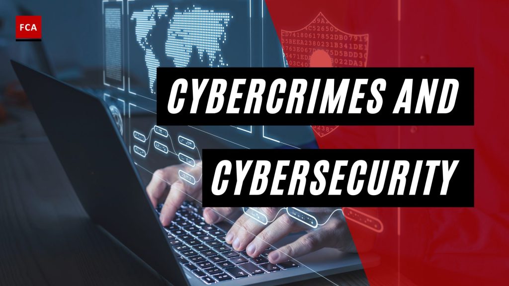 Cybercrimes and Cybersecurity