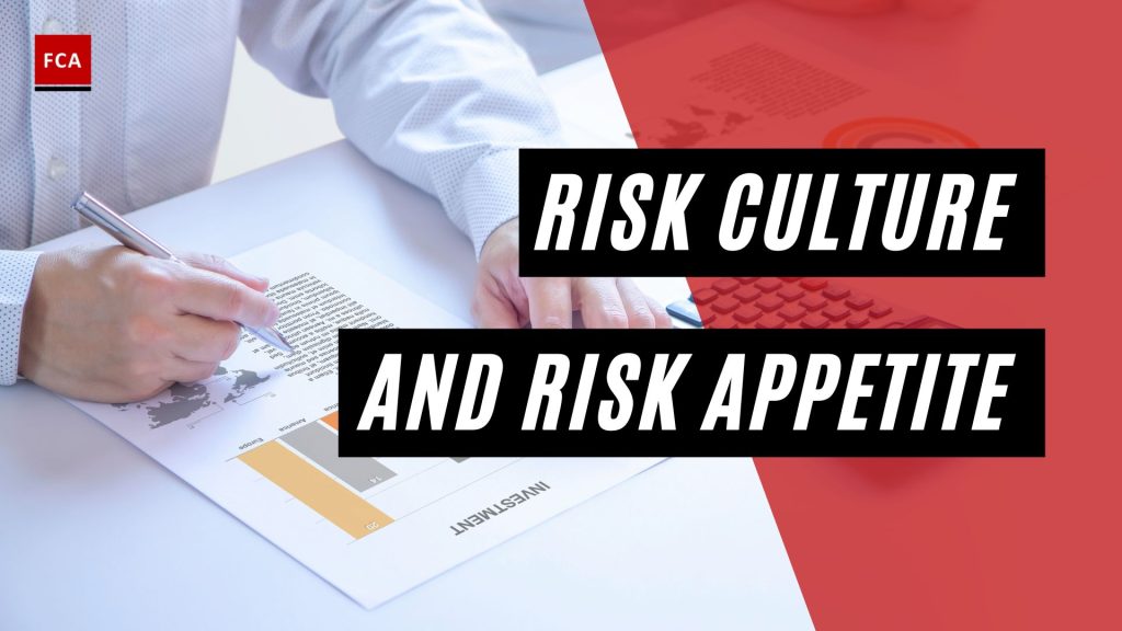 Risk Culture and Risk Appetite