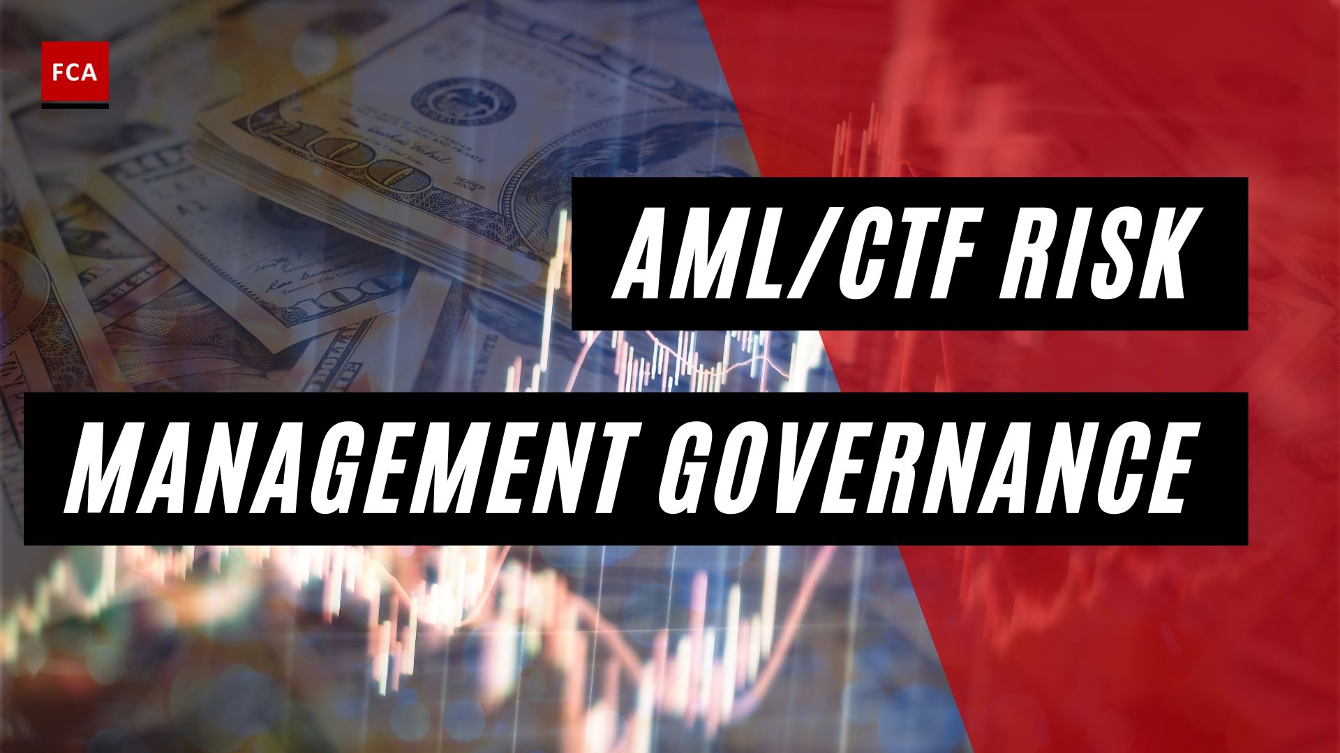 AML/CTF Risk Management Governance