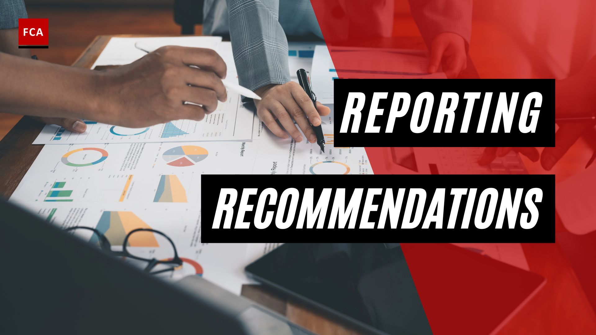 Reporting Recommendations and Findings