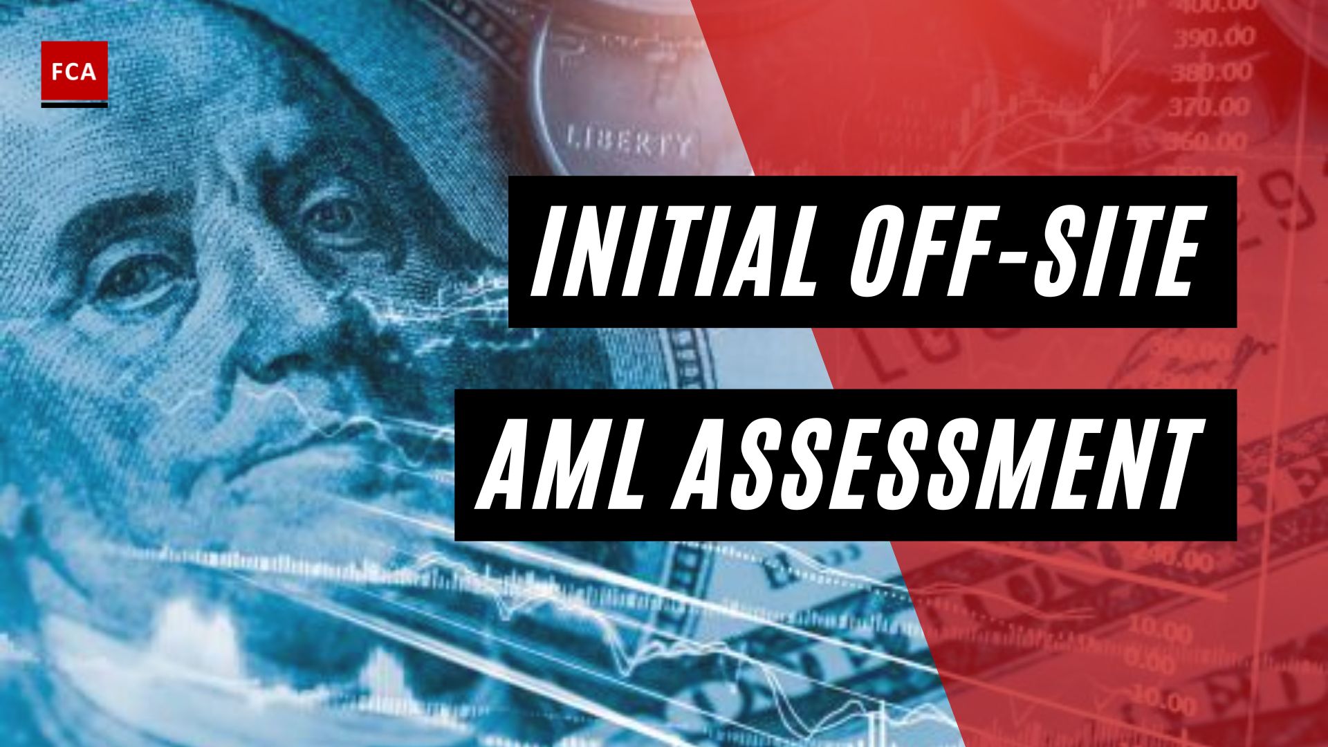 Initial Off-site AML Assessment