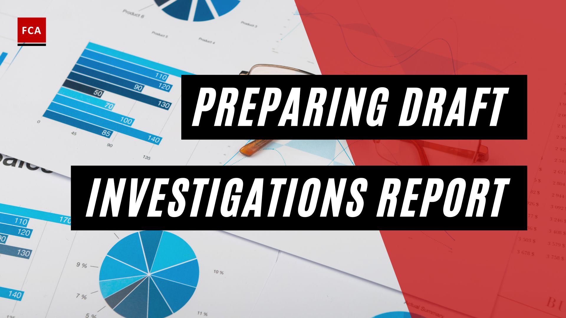 Preparing Draft Investigations Report