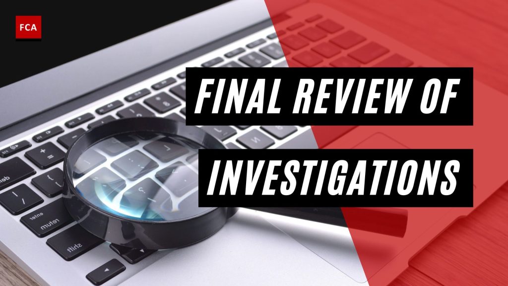 Final Review of Investigations