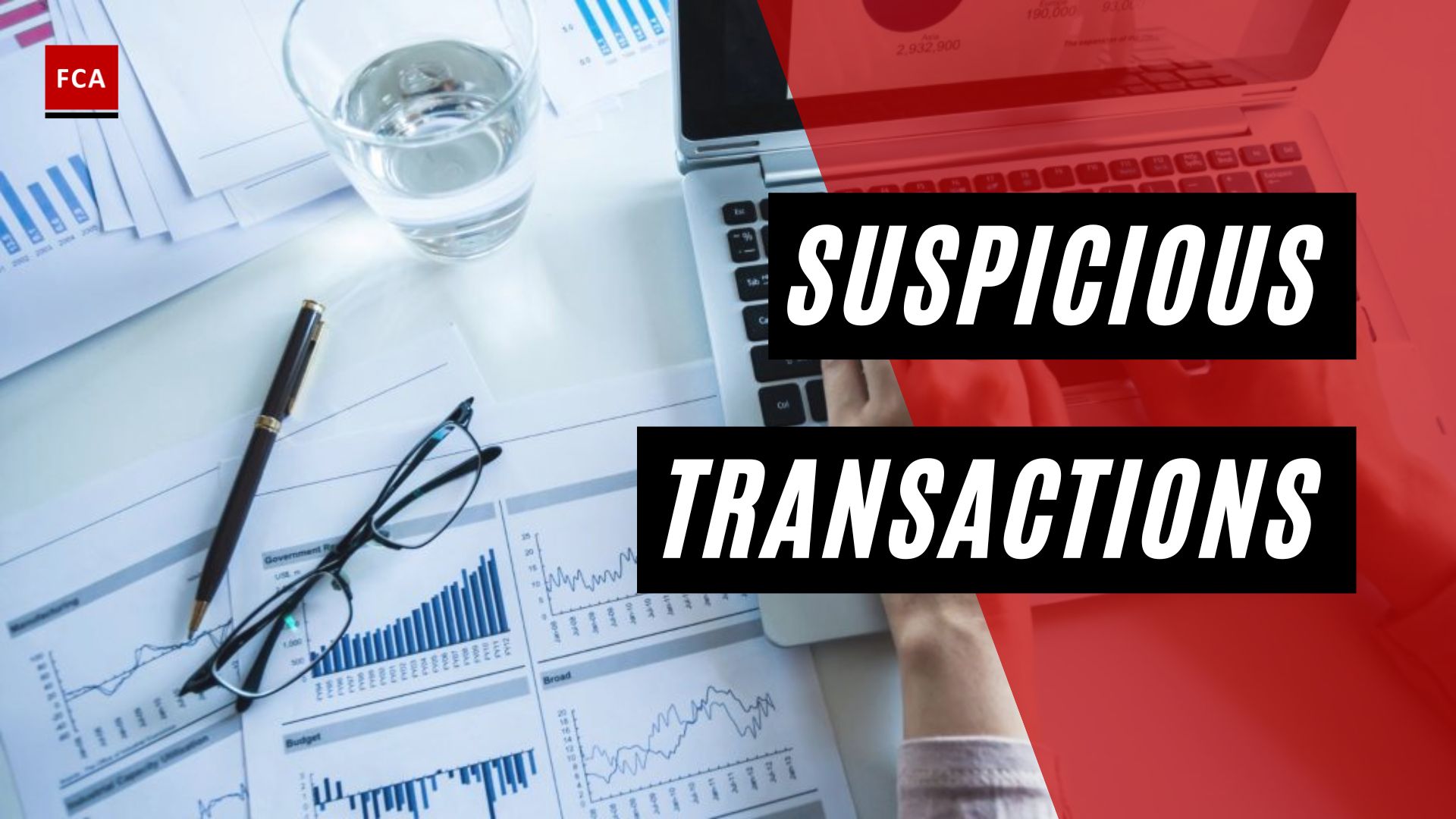 Suspicious Transactions and Activities