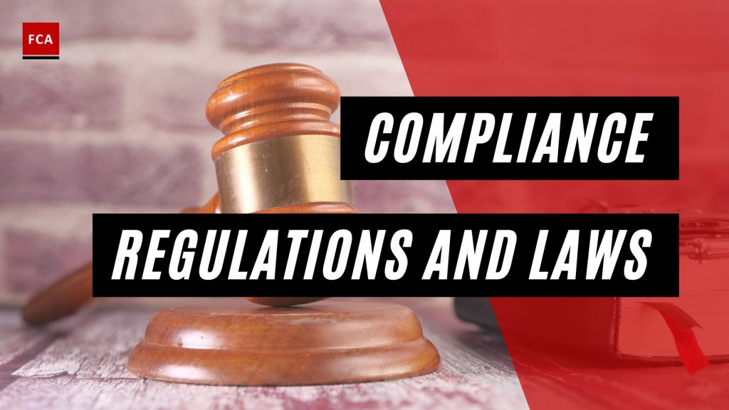 Compliance Regulations and Laws