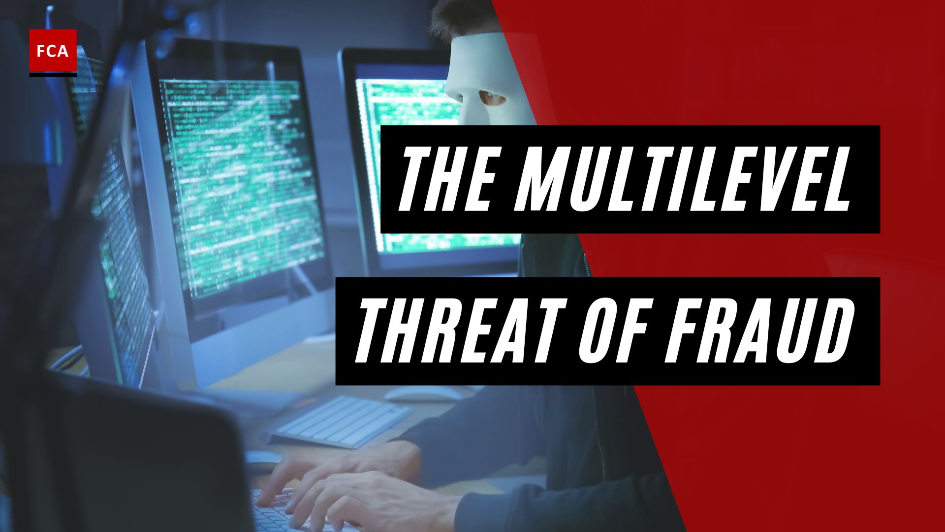 The Multilevel Threat of Fraud