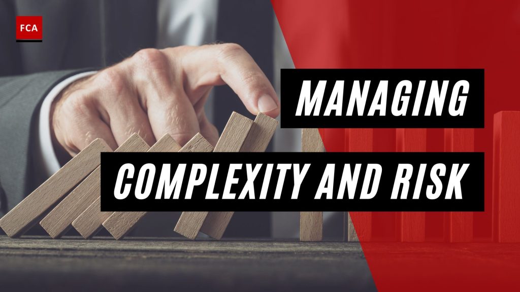 Managing Complexity and Risk
