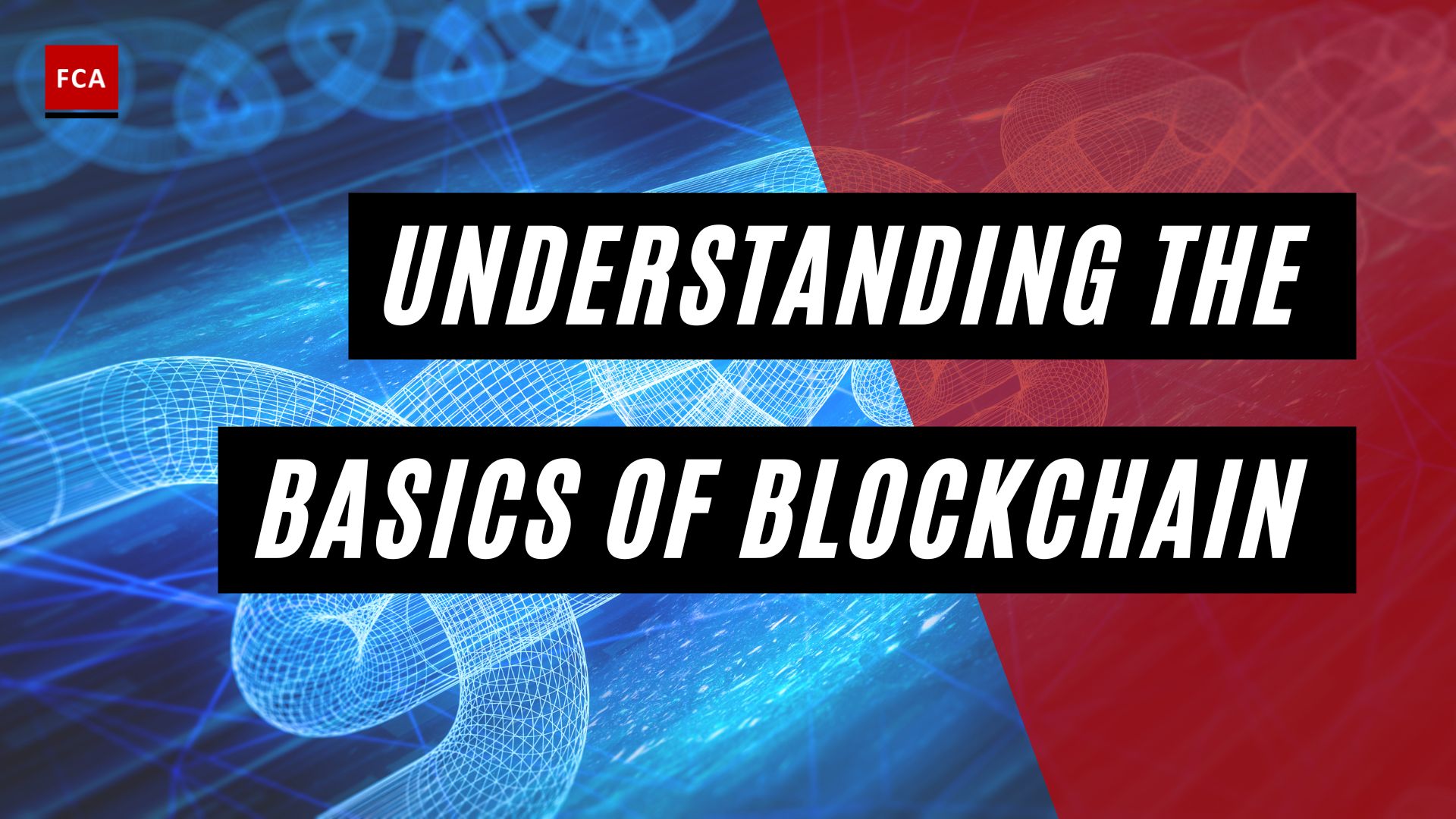 Understanding the Basics of Blockchain