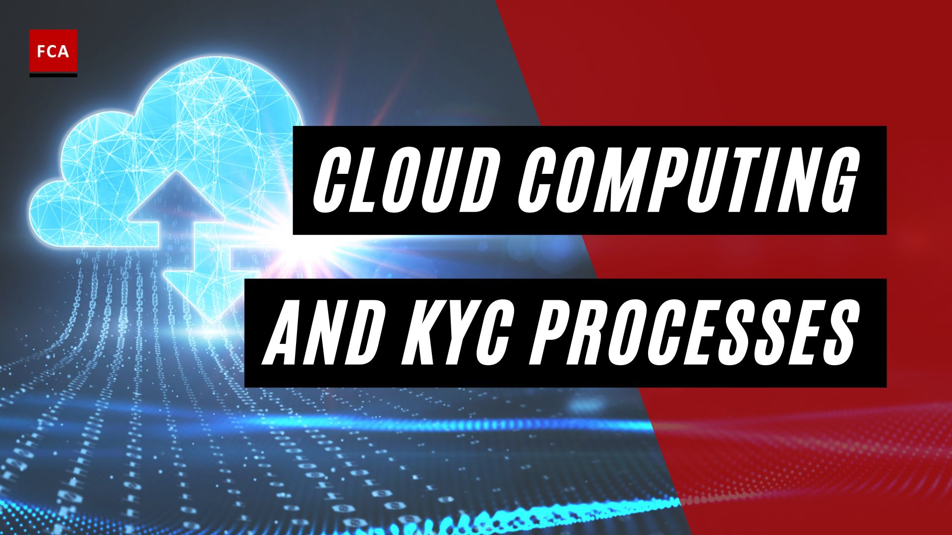 Cloud Computing and KYC Processes