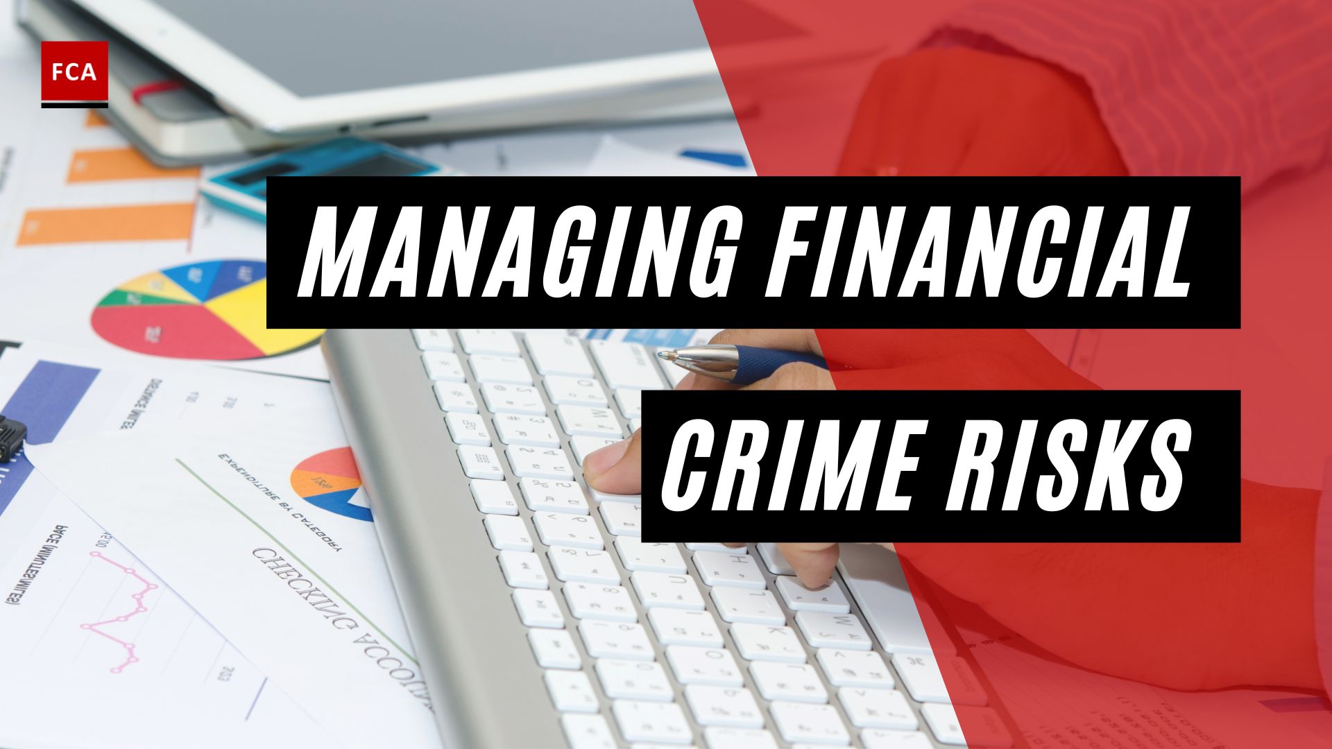 Managing Financial Crime Risks