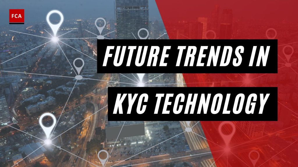 Future Trends in KYC Technology