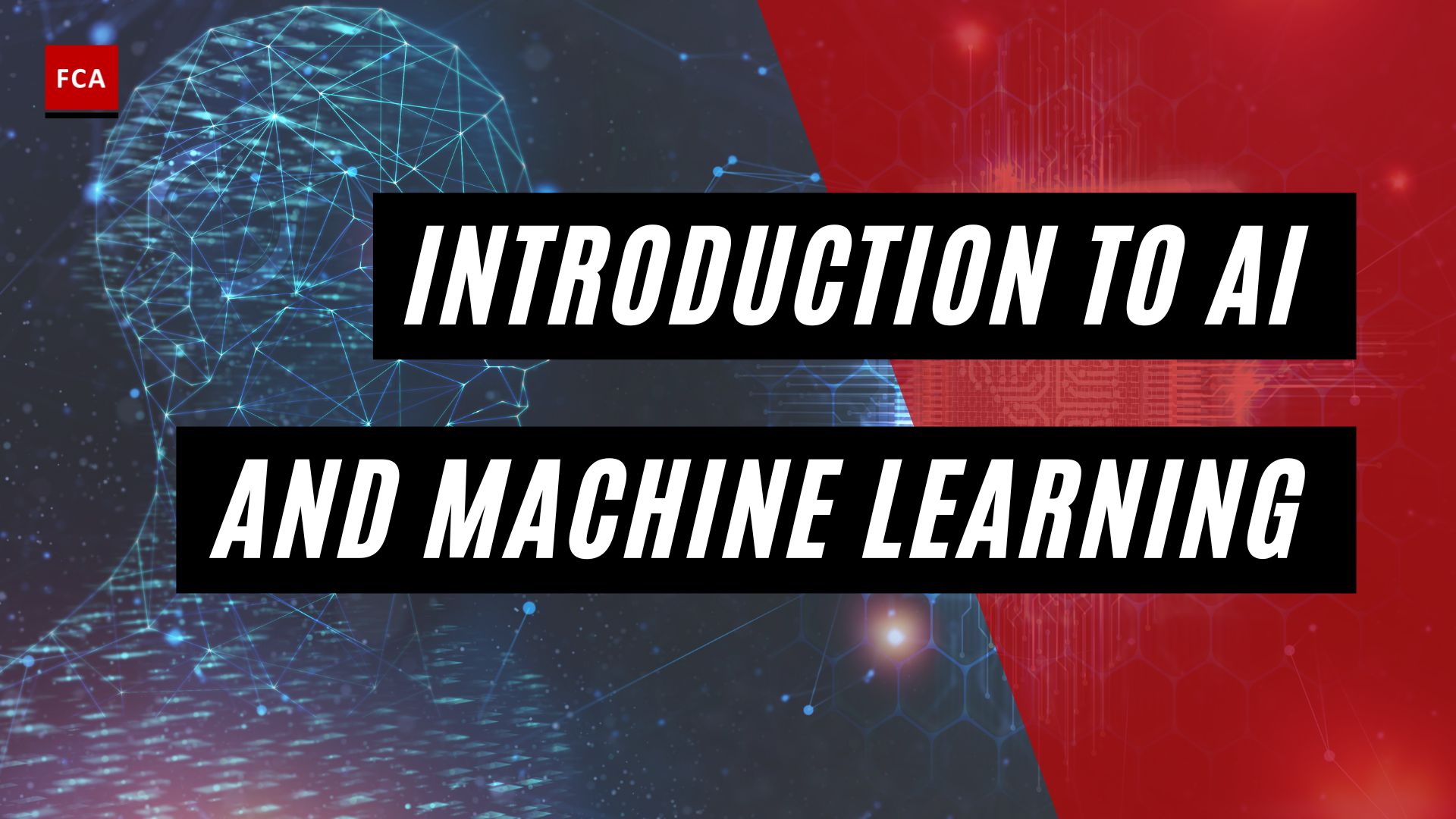 Introduction to AI and Machine Learning