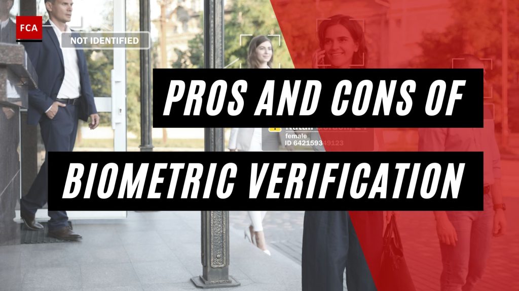 Pros and Cons of Biometric Verification
