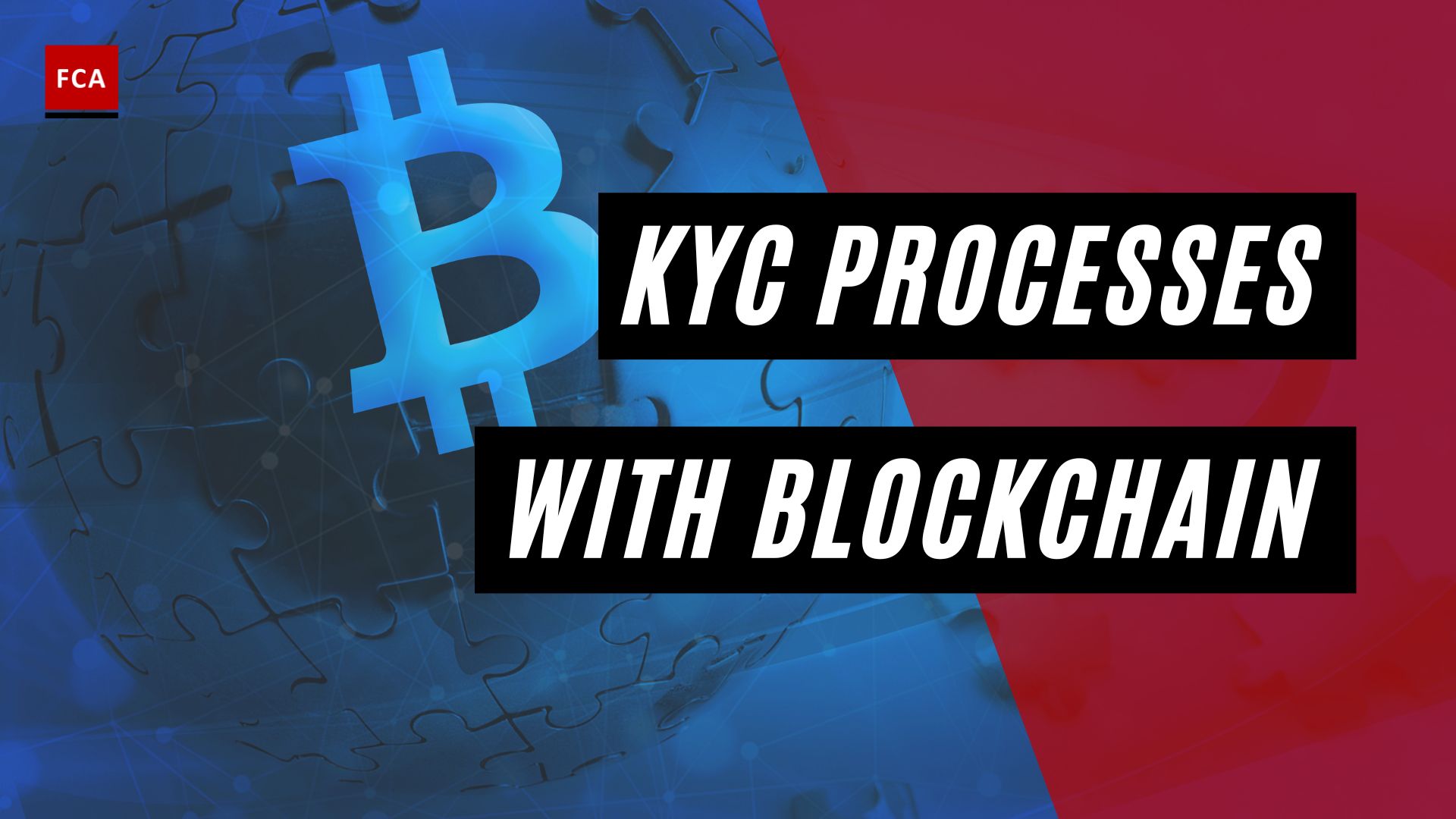 KYC Processes with Blockchain