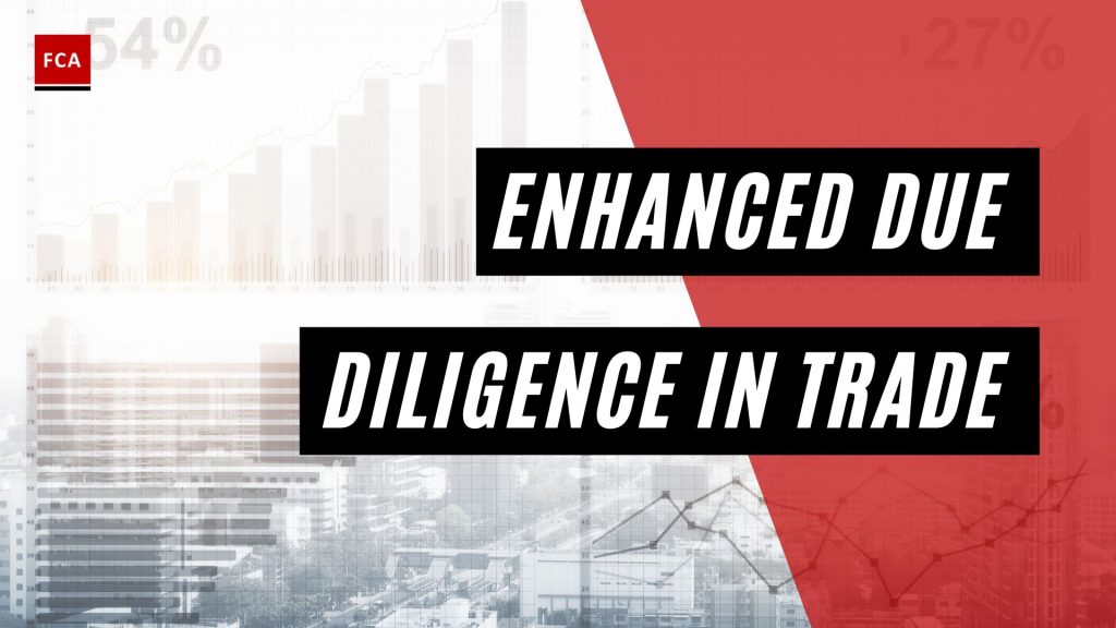 Enhanced Due Diligence in Trade