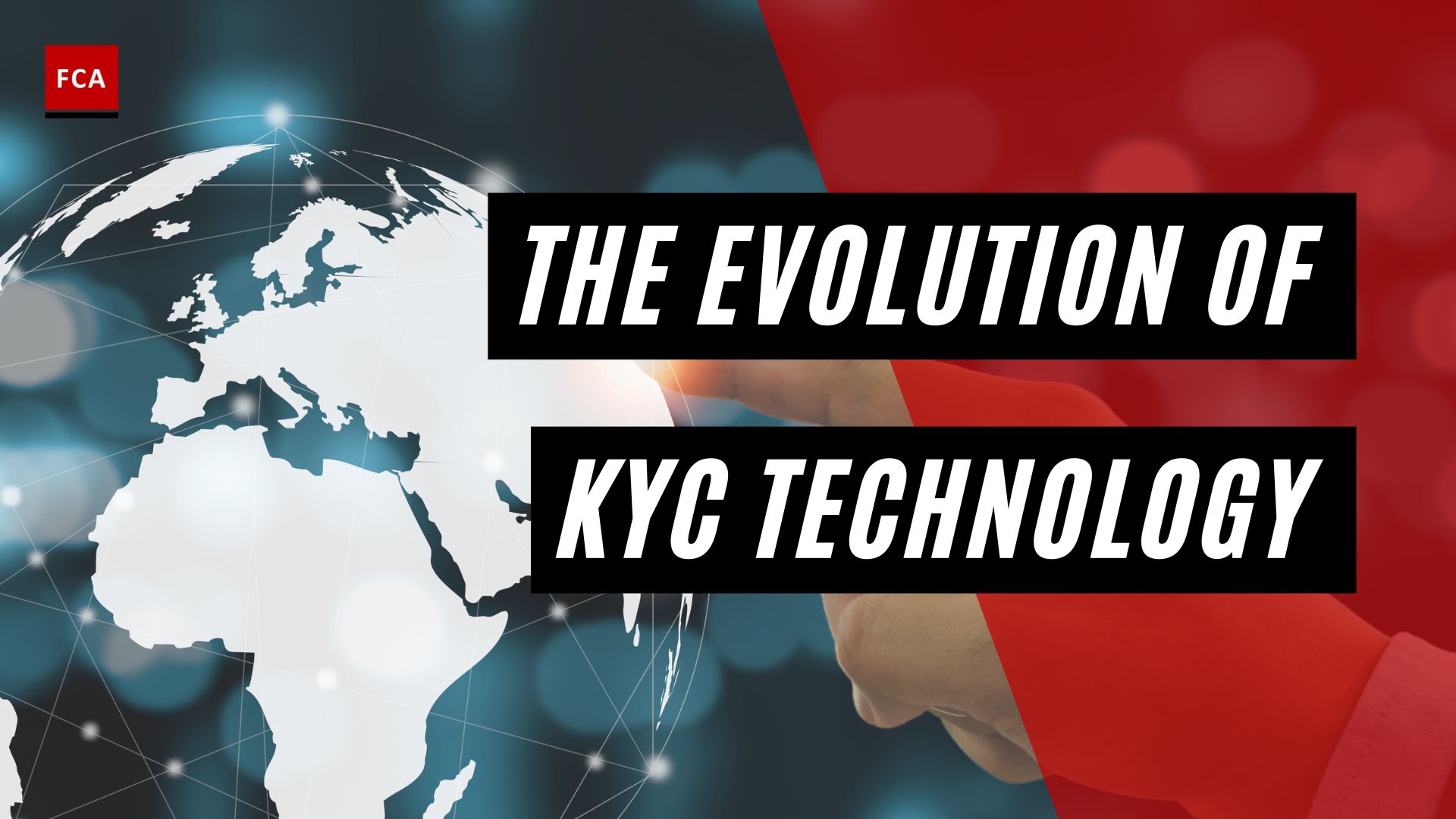 The Evolution of KYC Technology