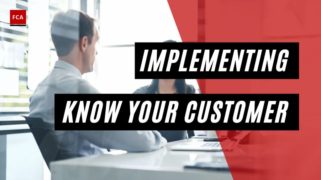 Implementing Know Your Customer