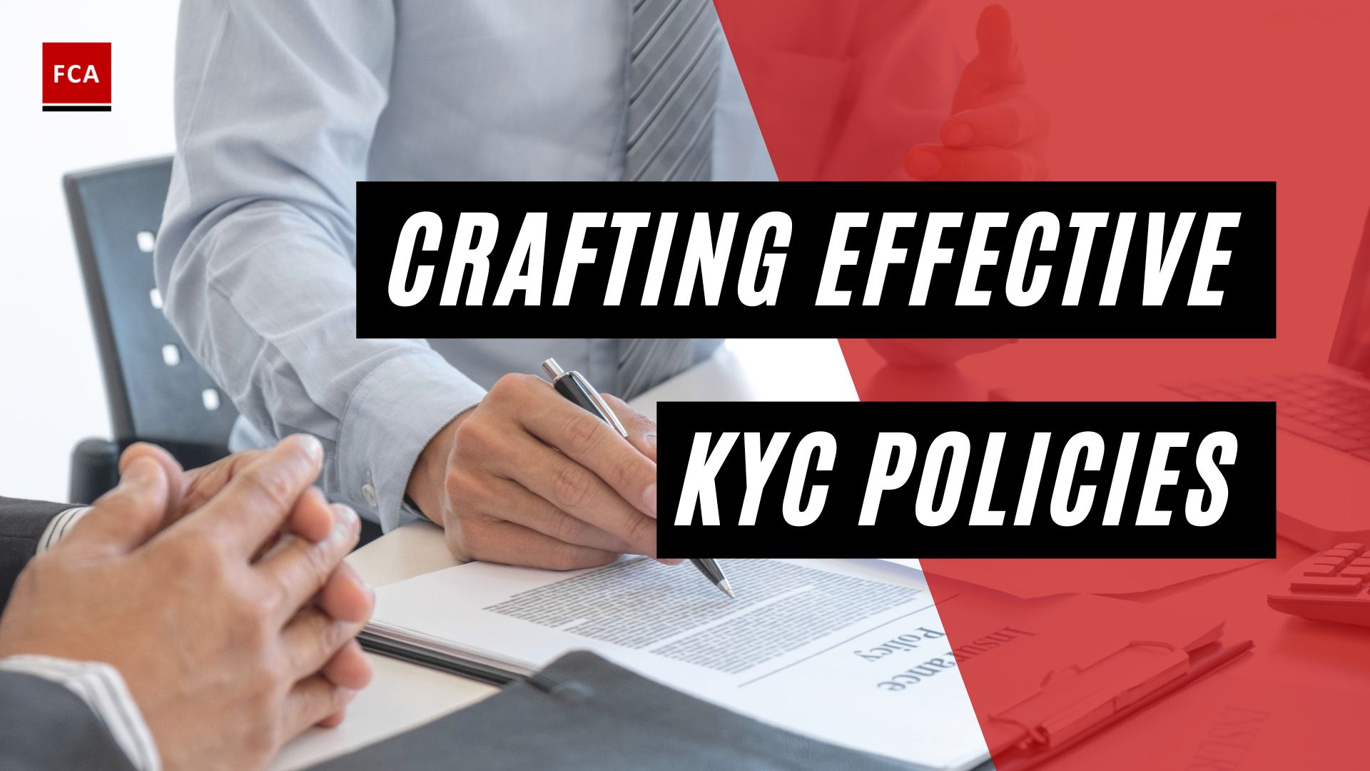 Crafting Effective KYC Policies
