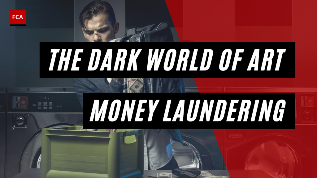 The Dark World of Art Money Laundering