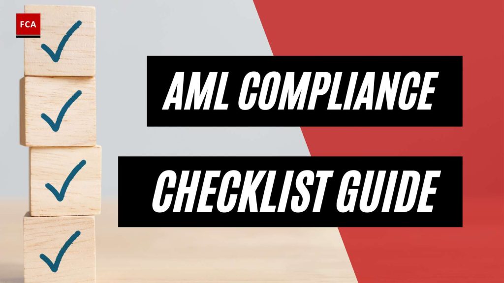 The Definitive Guide to AML Compliance: Your Comprehensive Checklist