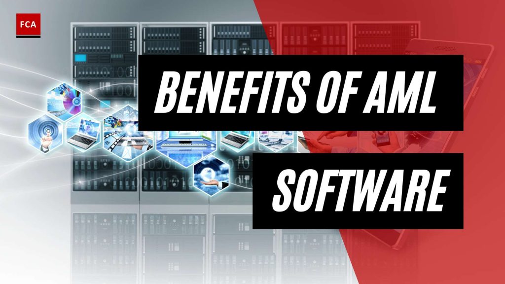 Empowering Financial Institutions: The Benefits of Anti-Money Laundering Software